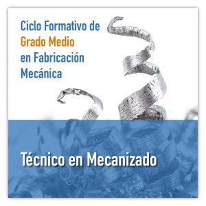 CFGM Técnico en mecanizado