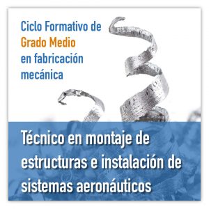 CFGM Técnico en montaje de estructuras e instalacion de sistemas aeronauticos