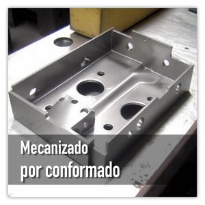 Mecanizado por conformado